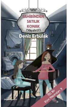 Ölü Bir Kızın Maceraları 3 - Sahibinden Satılık Konak - Hayaletli - Deniz Erbulak - Doğan ve Egmont Yayıncılık Ölü Bir Kızın Maceraları 3 - Sahibinden Satılık Konak - Hayaletli - Deniz Erbulak - Doğan ve Egmont Yayıncılık