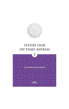 Tefsire Dair 100 Temel Kavram 1 / İbrahim Hakkı İmamoğlu Tefsire Dair 100 Temel Kavram 1 / İbrahim Hakkı İmamoğlu