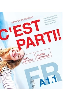 C'est Parti! A1.1 - Claire Lafargue - Sibel Akyıldız - İstek C'est Parti! A1.1 - Claire Lafargue - Sibel Akyıldız - İstek
