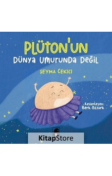 Kitapstore Plüton'Un Dünya Umurunda Değil / Şeyma Çekici