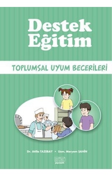 Destek Eğitim - Toplumsal Uyum Becerileri - Kök Yayıncılık Destek Eğitim - Toplumsal Uyum Becerileri - Kök Yayıncılık