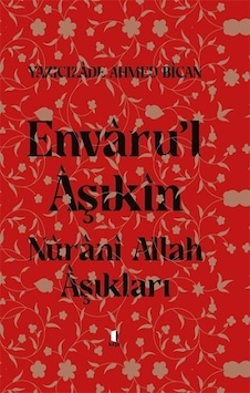 Envaru'l Aşıkin - Nurani Allah Aşkına - Kapı Yayınları Envaru'l Aşıkin - Nurani Allah Aşkına - Kapı Yayınları