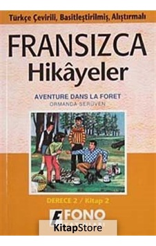 Ormanda Serüven-Fran/Türkçe Hikaye- - Yaşar Avunç - Robert Levy - Fono Yayınları Ormanda Serüven-Fran/Türkçe Hikaye- - Yaşar Avunç - Robert Levy - Fono Yayınları