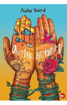Okumak Istiyorum / Aisha Saeed (375471649) Okumak Istiyorum / Aisha Saeed (375471649)