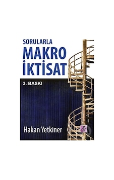 Sorularla Makro İktisat - Hakan Yetkiner - Efil Yayınevi Yayınları Sorularla Makro İktisat - Hakan Yetkiner - Efil Yayınevi Yayınları