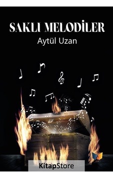 Saklı Melodiler - Aytül Uzan - Ateş Yayınları Saklı Melodiler - Aytül Uzan - Ateş Yayınları