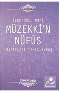 Müzekki'n Nüfus - Eşrefoğlu Rumi - Semerkand Yayınları Müzekki'n Nüfus - Eşrefoğlu Rumi - Semerkand Yayınları