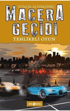 Tehlikeli Oyun-Macera Geçidi 14 - Tuncel Altınköprü - Genç Hayat