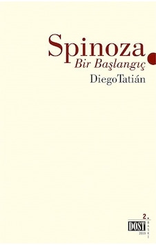 Spinoza Bir Başlangıç - Diego Tatian - Dost Kitabevi