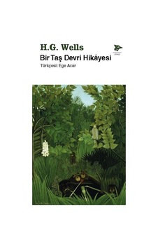 Bir Taş Devri Hikayesi / Herbert George Wells