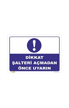 Dikkat Şalteri Açmadan Önce Uyarın- Isg Levhası Levha 15x21 Cm Sticker Dikkat Şalteri Açmadan Önce Uyarın- Isg Levhası Levha 15x21 Cm Sticker