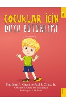 Çocuklar için Duyu Bütünleme - Katleen A. Chara - Sola Kidz Çocuklar için Duyu Bütünleme - Katleen A. Chara - Sola Kidz