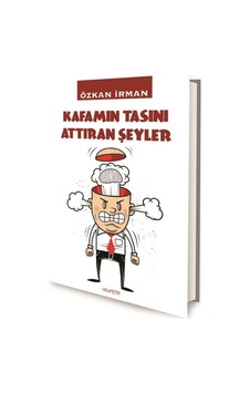 Kafamın Tasını Attıran Şeyler / Özkan İrman