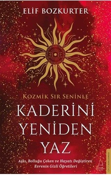Kaderini Yeniden Yaz / Elif Bozkurter Kaderini Yeniden Yaz / Elif Bozkurter
