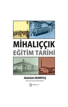 Mihalıççık Eğitim Tarihi / Abdullah Demirtaş