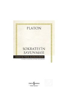 Sokrates'in Savunması - Platon - İş Bankası Yayınları Sokrates'in Savunması - Platon - İş Bankası Yayınları
