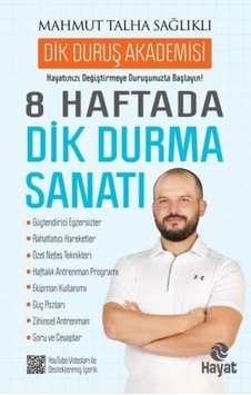 8 Haftada Dik Durma Sanatı - Mahmut Talha Sağlıklı - Hayat Yayıncılık
