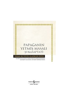 Papağanın Yetmiş Masalı Şukasaptati - İş Bankası Kültür Yayınları Papağanın Yetmiş Masalı Şukasaptati - İş Bankası Kültür Yayınları