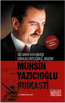 Muhsin Yazıcıoğlu Suikasti Muhsin Yazıcıoğlu Suikasti