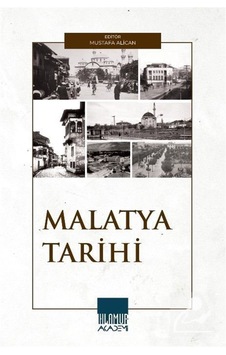 Malatya Tarihi / Mustafa Alican Malatya Tarihi / Mustafa Alican