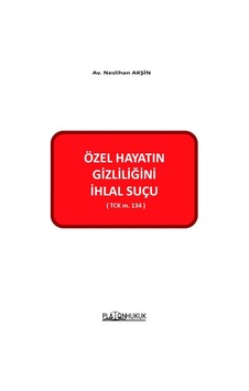 Özel Hayatın Gizliliğini İhlal Suçu