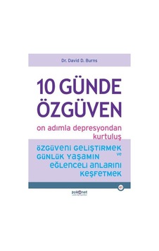 10 Günde Özgüven - On Adımla Depresyondan Kurtuluş 10 Günde Özgüven - On Adımla Depresyondan Kurtuluş