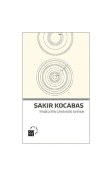 İfadelerin Gramatik Ayırımı - Şakir Kocabaş - Küre Yayınları İfadelerin Gramatik Ayırımı - Şakir Kocabaş - Küre Yayınları