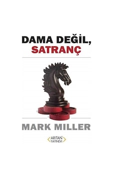 Dama Değil Satranç - Mark Miller 1.baskı Dama Değil Satranç - Mark Miller 1.baskı