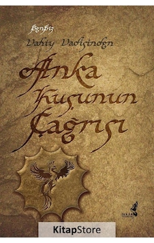 Vahiy Vadisinden Anka Kuşunun Çağrısı - Bensiz
