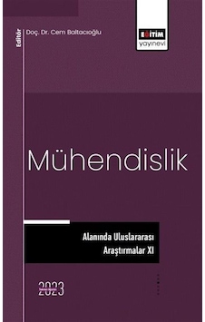 Mühendislik Alanında Uluslararası Araştırmalar 11 - Eğitim Yayınevi Mühendislik Alanında Uluslararası Araştırmalar 11 - Eğitim Yayınevi