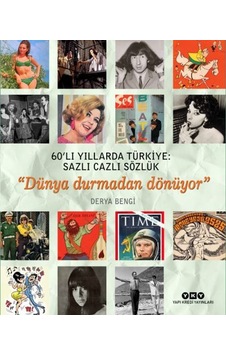 60’Lı Yıllarda Türkiye: Sazlı Cazlı Sözlük Karton Kapak 60’Lı Yıllarda Türkiye: Sazlı Cazlı Sözlük Karton Kapak