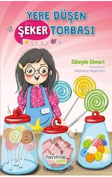 Yere Düşen Şeker Torbası - Zübeyde Cömert - Hayykitap Yere Düşen Şeker Torbası - Zübeyde Cömert - Hayykitap