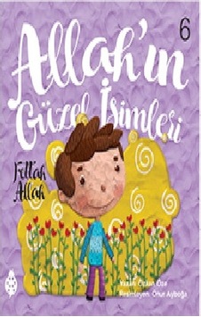 Fettah Allah - Allah'ın Güzel İsimleri 6 - Özkan Öze - Uğurböceği Fettah Allah - Allah'ın Güzel İsimleri 6 - Özkan Öze - Uğurböceği