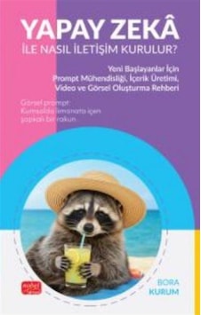 Yapay Zeka İle Nasıl İletişim Kurulur / Bora Kurum