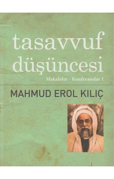 Tasavvuf Düşüncesi Makaleler - Konferanslar 1 - Mahmud Erol Kılıç