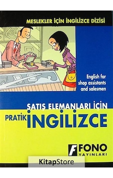 Satış Elemanları İçin Pratik İngilizce - Ş. Serdar Türel Satış Elemanları İçin Pratik İngilizce - Ş. Serdar Türel