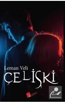 Çelişki - Leman Veli - Lopus Çelişki - Leman Veli - Lopus