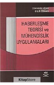 Haberleşme Teorisi ve Mühendislik Uygulamaları  - Osman N. Uçan  - Nobel Akademik Yayıncılık