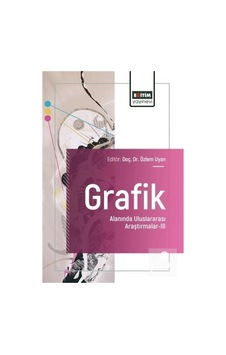 Grafik Alanında Uluslararası Araştırmalar Iıı / Kolektif