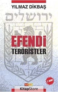 Efendi Teröristler - Yılmaz Dikbaş - Asya Şafak Yayınları Efendi Teröristler - Yılmaz Dikbaş - Asya Şafak Yayınları