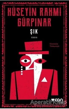 Şık - Günümüz Türkçesiyle - Hüseyin Rahmi Gürpınar - Can Yayınları Şık - Günümüz Türkçesiyle - Hüseyin Rahmi Gürpınar - Can Yayınları