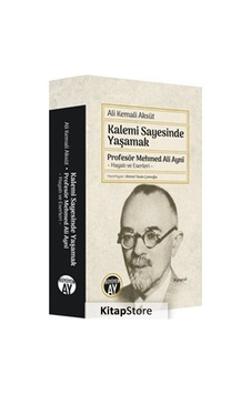 Kalemi Sayesinde Yaşamak - Profesör Mehmed Ali Ayni: Hayatı ve Eserleri - Ali Kemali Aksüt - Büyüyenay Yayınları Kalemi Sayesinde Yaşamak - Profesör Mehmed Ali Ayni: Hayatı ve Eserleri - Ali Kemali Aksüt - Büyüyenay Yayınları