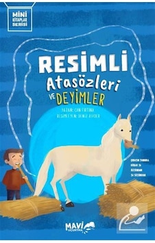 Resimli Atasözleri ve Deyimler - Mini Kitaplar Serisi - Can Fırtına - Mavi Uçurtma Resimli Atasözleri ve Deyimler - Mini Kitaplar Serisi - Can Fırtına - Mavi Uçurtma