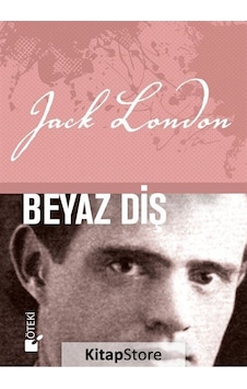 Beyaz Diş - Jack London - Öteki Yayınevi Beyaz Diş - Jack London - Öteki Yayınevi