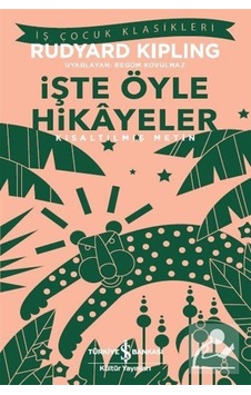 Mercankitap Işte Öyle Hikayeler Kısaltılmış Metin / Rudyard Kipling