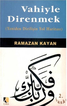 Vahiyle Direnmek - Ramazan Kayan