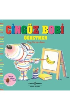Cingöz Bobi Öğretmen - Guy Parker Rees - İş Bankası Kültür Yayınları