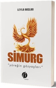 Simurg-Yüreğin Gözyaşları - Leyla Arslan - Herdem Kitap