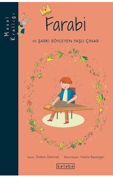 Farabi ve Şarkı Söyleyen Yaşlı Çınar - Masal Krallığı - Didem Demirel - Ketebe Farabi ve Şarkı Söyleyen Yaşlı Çınar - Masal Krallığı - Didem Demirel - Ketebe