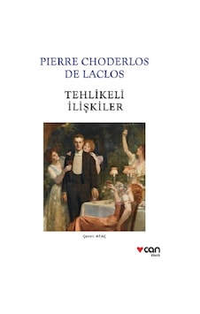 Tehlikeli İlişkiler - Beyaz Kapak - Choderlos De Laclos - Can Yayınları Tehlikeli İlişkiler - Beyaz Kapak - Choderlos De Laclos - Can Yayınları
